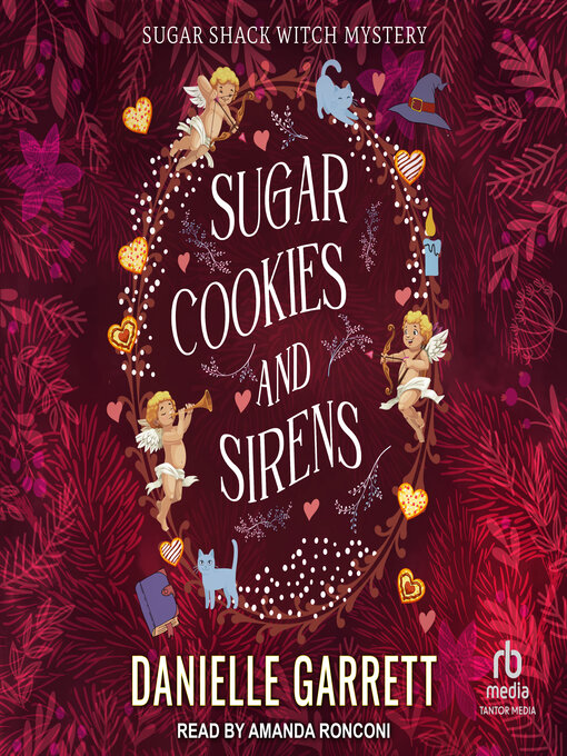 Title details for Sugar Cookies and Sirens by Danielle Garrett - Available